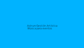 Astrum Gestión Artística | Música para eventos
